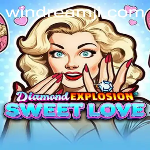 Discover DiamondExplosionSweetLove: An Immersive Gaming Experience with Windream