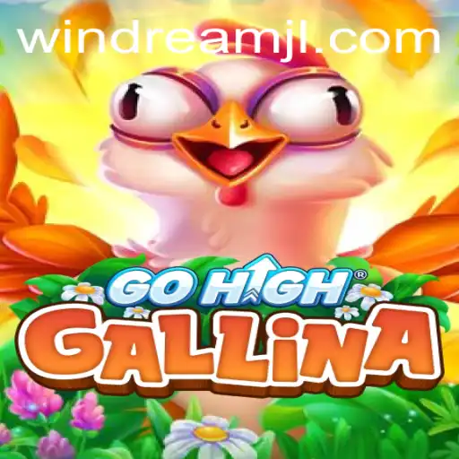 Discover the Fascinating World of GoHighGallina: Exploring the Windream Experience