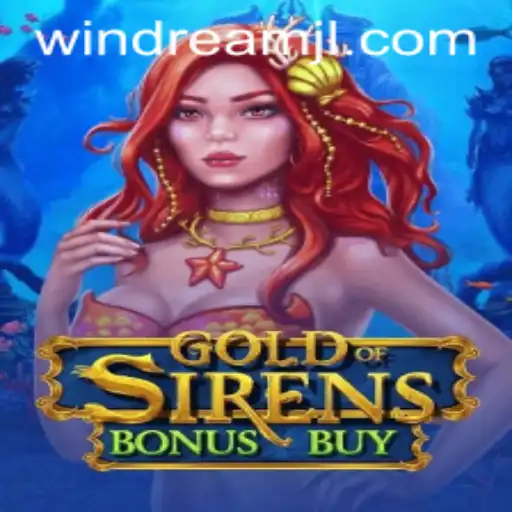 Exploring GoldofSirensBonusBuy: A Fantasy Adventure in the Gaming Realm